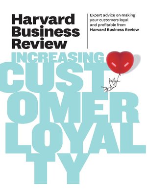 cover image of Harvard Business Review on Increasing Customer Loyalty